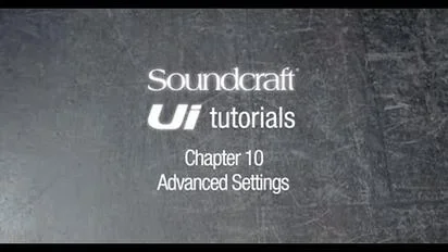 soundcraft ui series Chapter 10