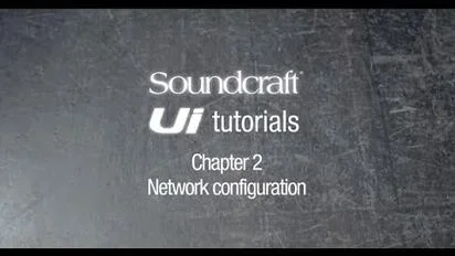 soundcraft ui series Chapter 2